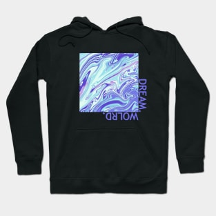 Make Your Own Dream Fantasy World Hoodie